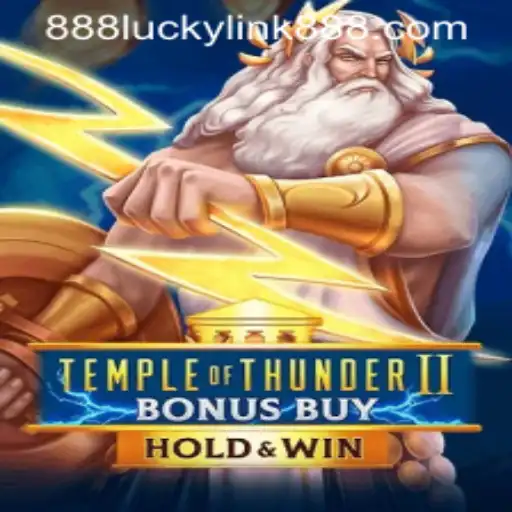 Temple of Thunder II Bonus Buy: Unveiling a Thrilling Gaming Adventure with luckylink888